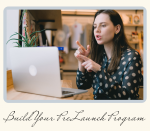 Build Your PreLaunch Program