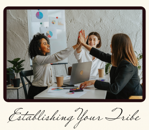 Establishing Your Tribe